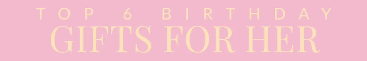 Regalos de Cumpleaños para Ella